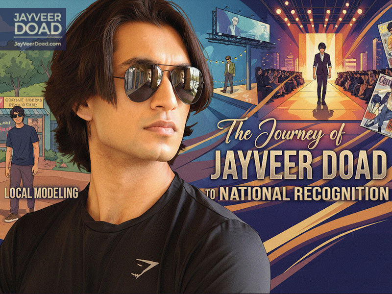 The Journey of JayVeer Doad: From Local Modeling to National Recognition